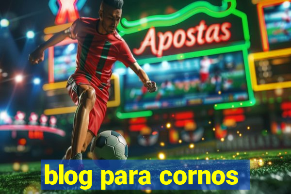 blog para cornos